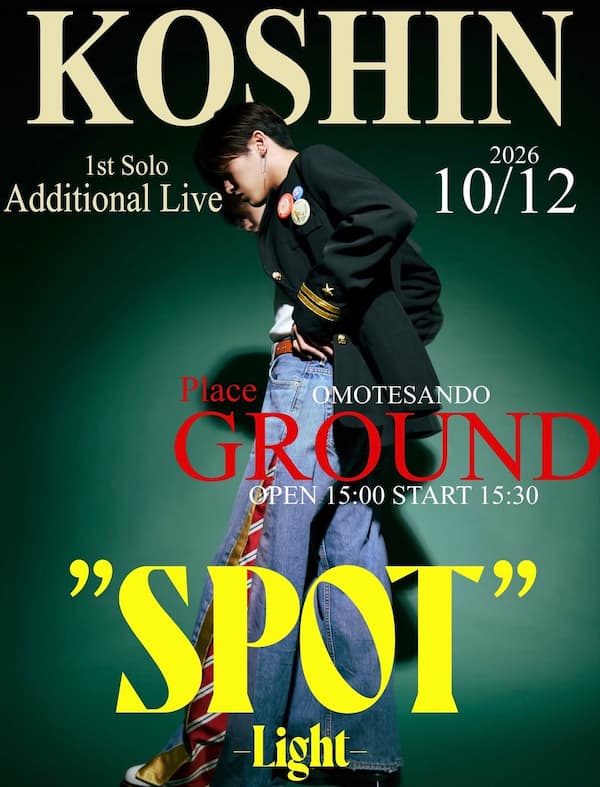 KOSHIN 1st SOLO Additional LIVE SPOT -Light-